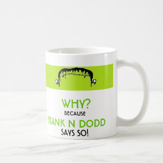 Kaffee des Franks N Dodd Kaffeetasse