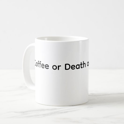 Kaffee des Todes oder Zucker Kaffeetasse (Vorderseite Links)