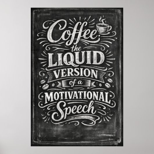 Kaffee Die Flüssige Version Motivationsrede Kunst Poster (Vorne)