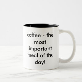 Kaffee - die wichtigste Mahlzeit des Tages! Zweifarbige Tasse