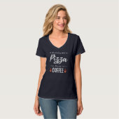 Kaffee Drinker Pizza Funny Food Lover Geschenk Ide T-Shirt (Vorderseite Vollansicht)