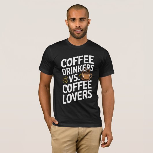 Kaffee Drinks gegen Kaffeeliebhaber - Funny Coffee T-Shirt (Vorne ganz)