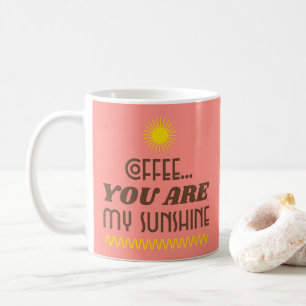 KAFFEE...DU BIST MEINE SONNENSCHINE-Tasse Kaffeetasse