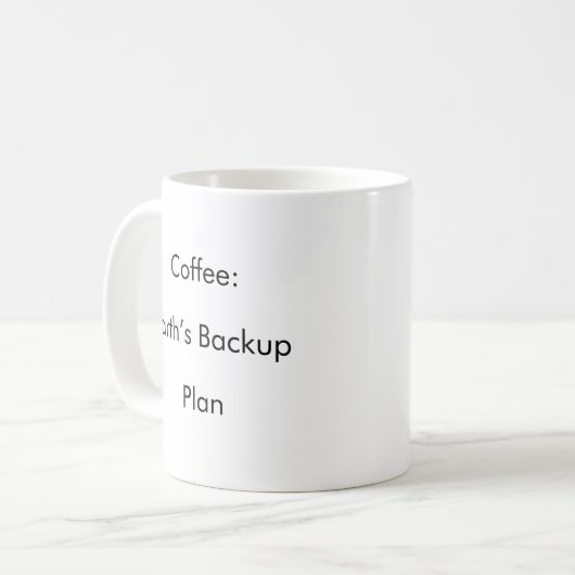 Kaffee: "Earth's Backup Plan" lustige Kaffeezubere Kaffeetasse (Vorderseite Links)