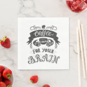 Kaffee ein flüssiger Schluck für Ihr Gehirn Serviette (Beispiel)