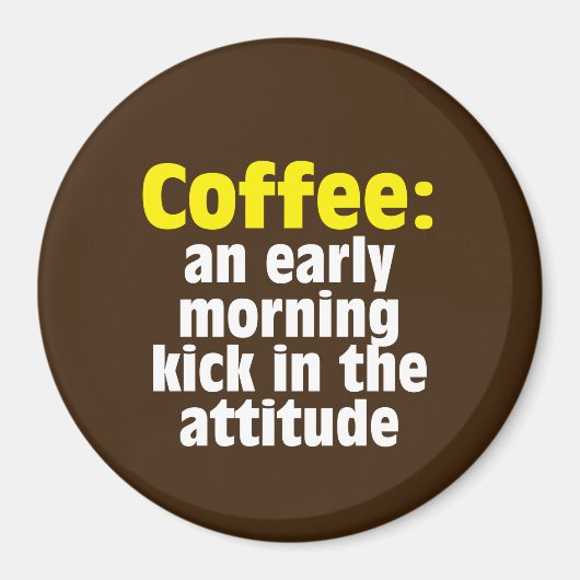 Kaffee: Ein früherer Morgenkick in der Höhe Magnet (Vorne)