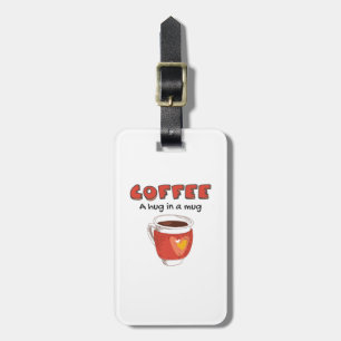Kaffee ein Schluck in einer Tasse Kaffee Lover Ges Gepäckanhänger