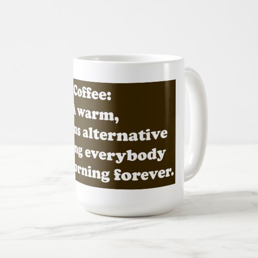 Kaffee: Eine warme, köstliche alternative TASSE (VorderseiteRechts)