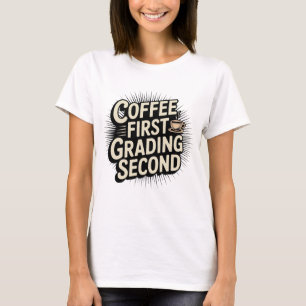 Kaffee Erste Bewertung Zweiter lustiger Lehrer T-Shirt