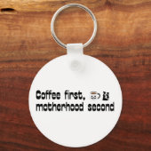 Kaffee Erste Mutterschaft Zweite - Fette Typografi Schlüsselanhänger (Vorderseite)