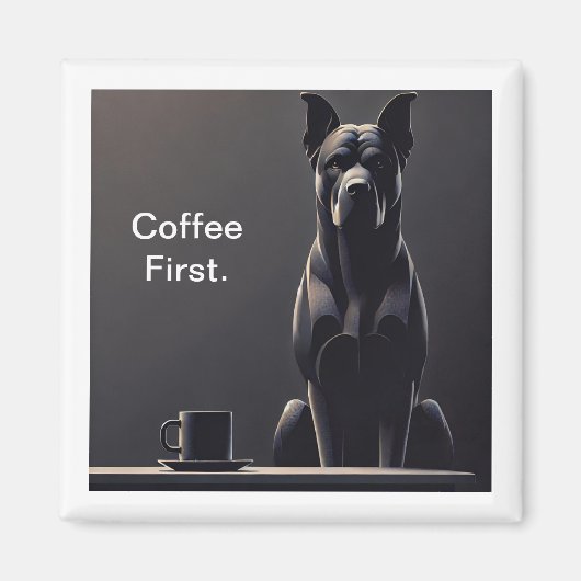 Kaffee Erster schwarzer Hund Magnet (Vorne)