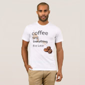 Kaffee Erster T - Shirt - T-Shirt für Kaffeeliebha (Vorne ganz)