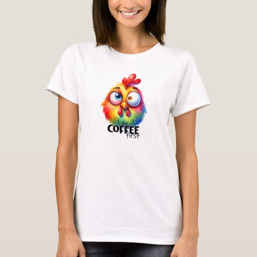 Kaffee erstes niedliches Huhn T-Shirt (Vorderseite)