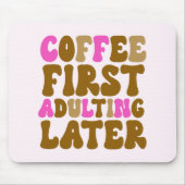 Kaffee Erwachsener später rosa braun Retro Mousepad (Vorne)