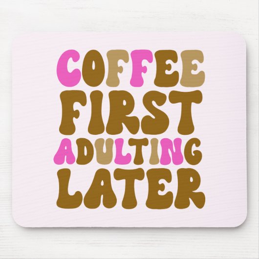 Kaffee Erwachsener später rosa braun Retro Mousepad (Vorne)