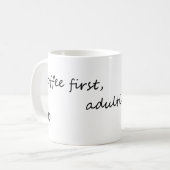 Kaffee Erwachsener Zweiter - Funny Coffee Zitat Kaffeetasse (Vorderseite Links)