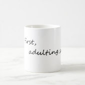 Kaffee Erwachsener Zweiter - Funny Coffee Zitat Kaffeetasse (Mittel)