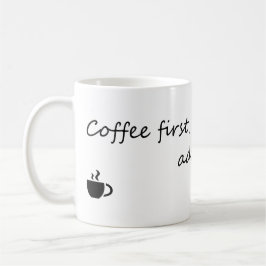 Kaffee Erwachsener Zweiter - Funny Coffee Zitat Kaffeetasse