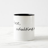 Kaffee Erwachsener Zweiter - Funny Coffee Zitat Zweifarbige Tasse (Mittel)