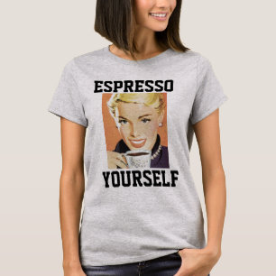 KAFFEE ESPRESSO SELBST FRAUEN T - SHIRT