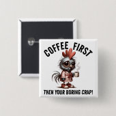 Kaffee First Meme Button (Vorne & Hinten)