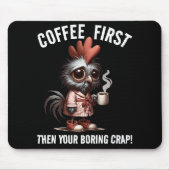Kaffee First Meme Mousepad (Vorne)