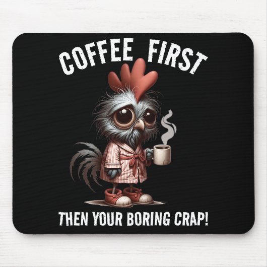 Kaffee First Meme Mousepad (Vorne)