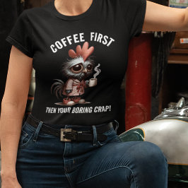 Kaffee First Meme T-Shirt