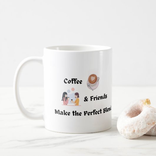 Kaffee & Freunde machen den perfekten Mix Kaffeetasse (Mit Donut)
