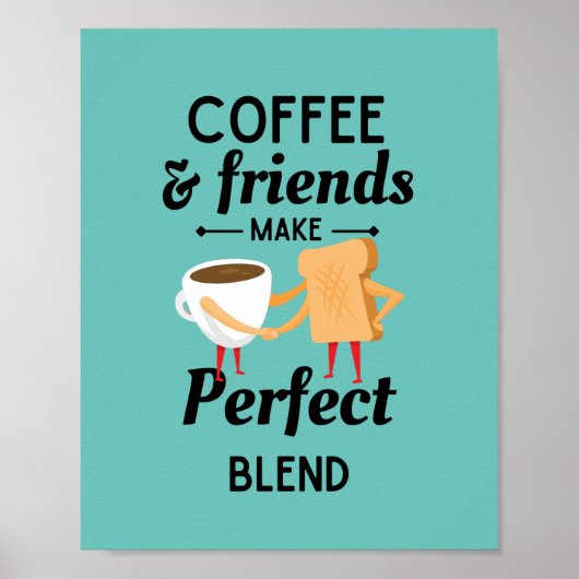 Kaffee & Freunde Perfektes Blend Poster (Vorne)