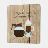Kaffee & Freunde sind das perfekte Mischgeschenk Keramikornament (Links)