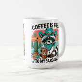 Kaffee Fuel Sarcasm Funny Raccoon Kaffeetasse (VorderseiteRechts)