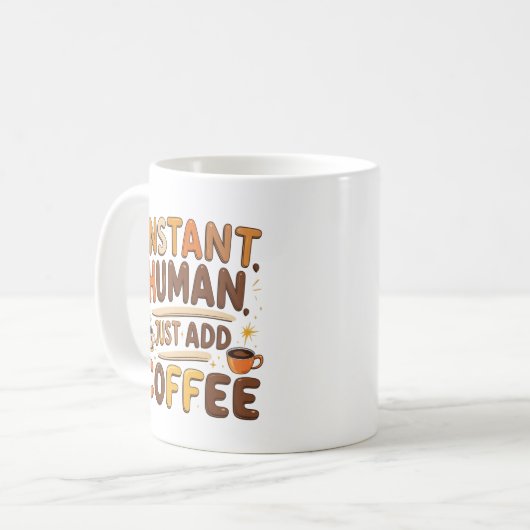 Kaffee Funny Giftful Instant Human Design Kaffeetasse (Vorderseite Links)