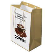 Kaffee Funny Kaffee Lover Kaffee Kaffee Kaffee Mittlere Geschenktüte (Rückseite Schrägansicht)