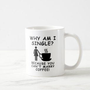 Kaffee-Funny-Mug-Frau kann nicht heiraten Kaffeetasse
