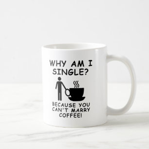 Kaffee-Funny Mug Male kann nicht heiraten Kaffeetasse