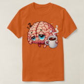 Kaffee für das Gehirn 1 T-Shirt (Design vorne)