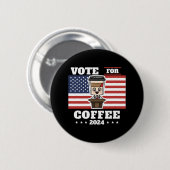Kaffee für den Präsidenten, Abstimmung für Kaffee Button (Vorne & Hinten)