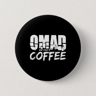 Kaffee für eine Mahlzeit am Tag Kaffee trinken Button