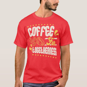 Kaffee für Mitmenschen T-Shirt