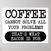 Kaffee gegen Bacon Funny Poster (Vorne)