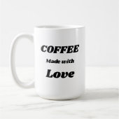 Kaffee gemacht mit der Liebe-Tasse Kaffeetasse (Links)