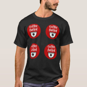 Kaffee gespeist. MINIMALISTISCH . T-Shirt
