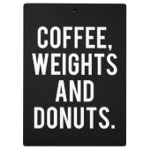 Kaffee, Gewichte und Donuts - Funny Novelty Gym Klemmbrett (Rückseite)