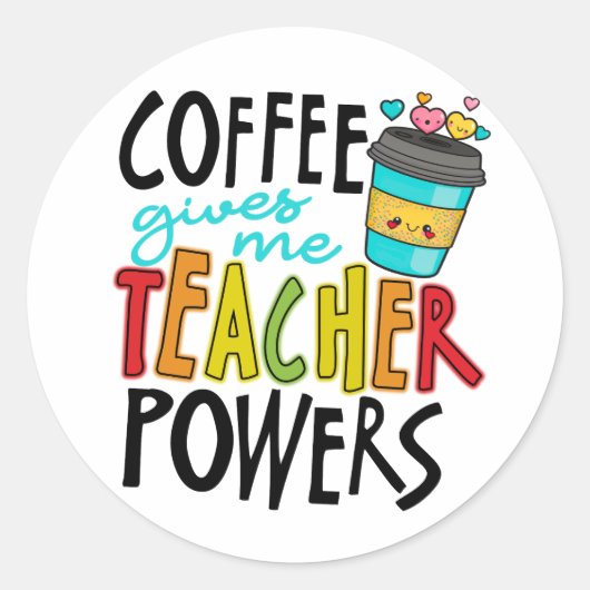 Kaffee Gib mir Power für Lehrer Runder Aufkleber (Vorderseite)