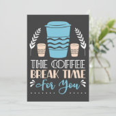 Kaffee gibt die Kaffeepause. Einladung (Stehend Vorderseite)