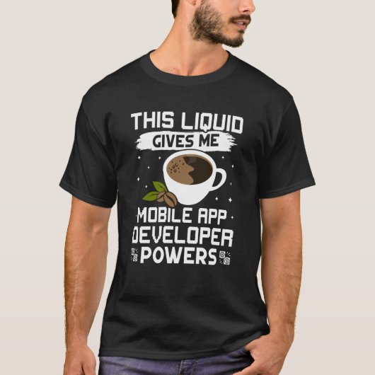 Kaffee gibt mir App Developer-Power T-Shirt (Vorderseite)