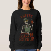 Kaffee gibt mir extra Leben Sweatshirt (Vorderseite)