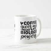 Kaffee gibt mir mikrobiologische Power Kaffeetasse (VorderseiteRechts)