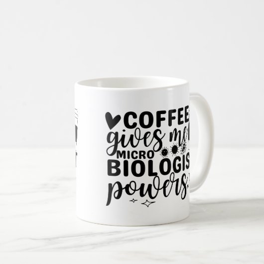 Kaffee gibt mir mikrobiologische Power Kaffeetasse (VorderseiteRechts)